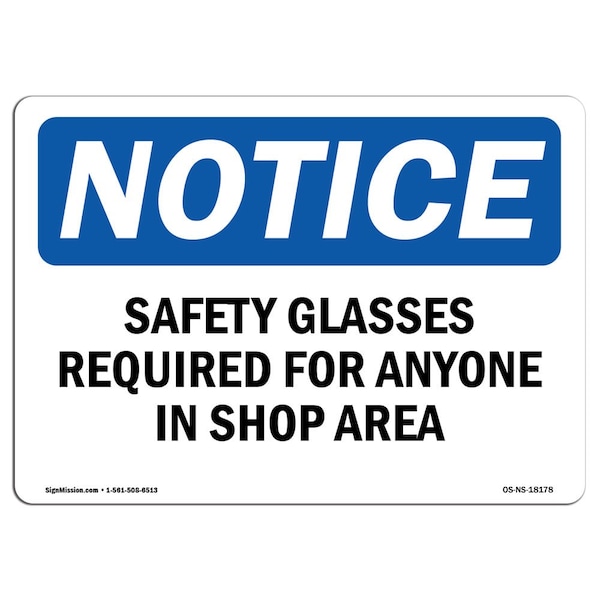 OSHA, Glasses Required For Anyone In Shop Area, 18in X 12in Plastic, 18" W, 12" H, Landscap
